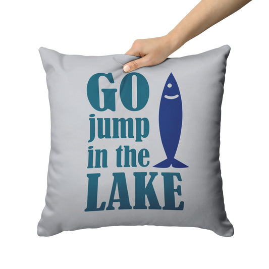Light gray square pillow with teal "Go jump in a LAKE" and Blue fish.