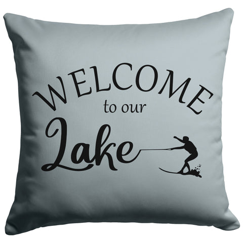 fog gray welcome to our lake custom pillow