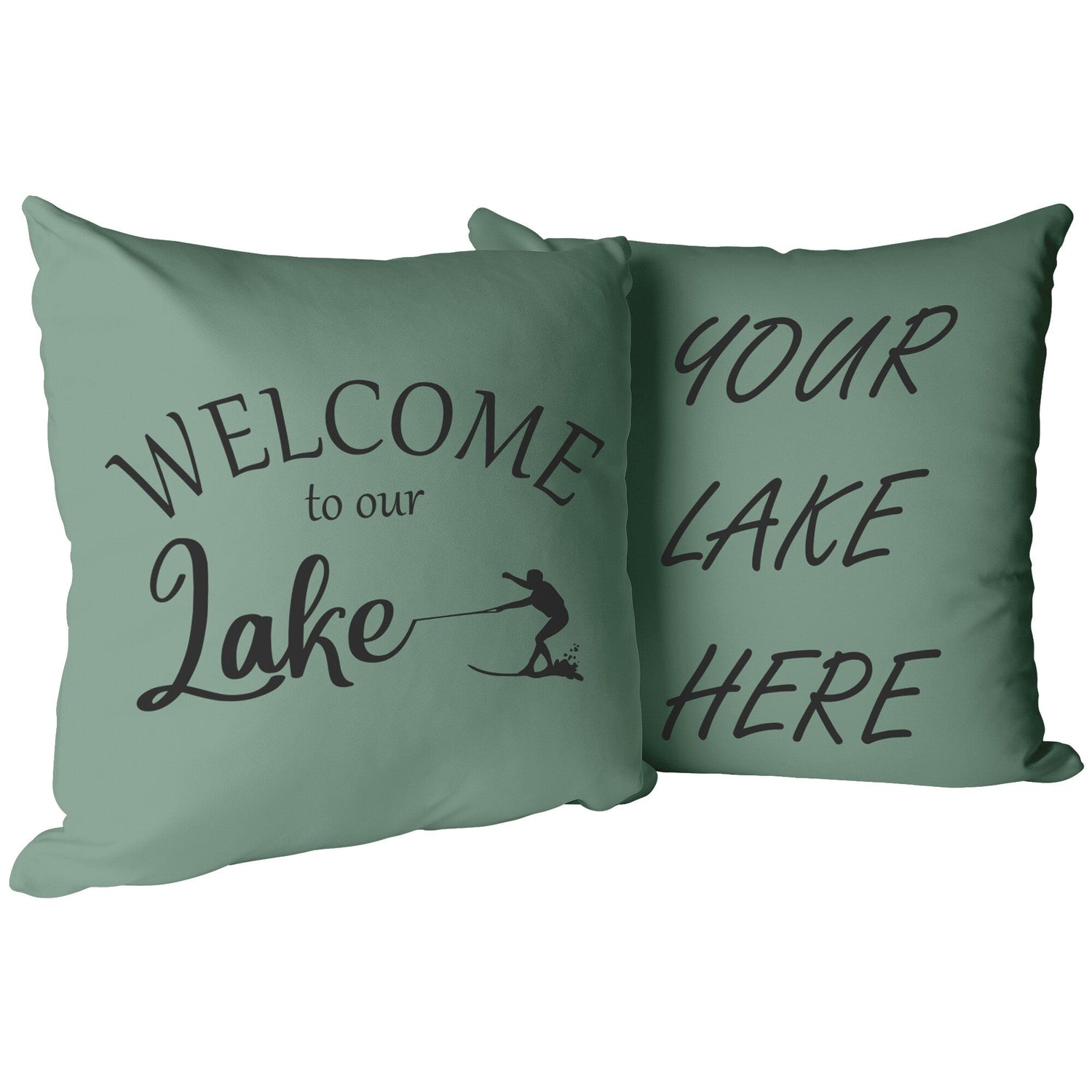 Sage green welcome to our lake custom pillow.  add your lake