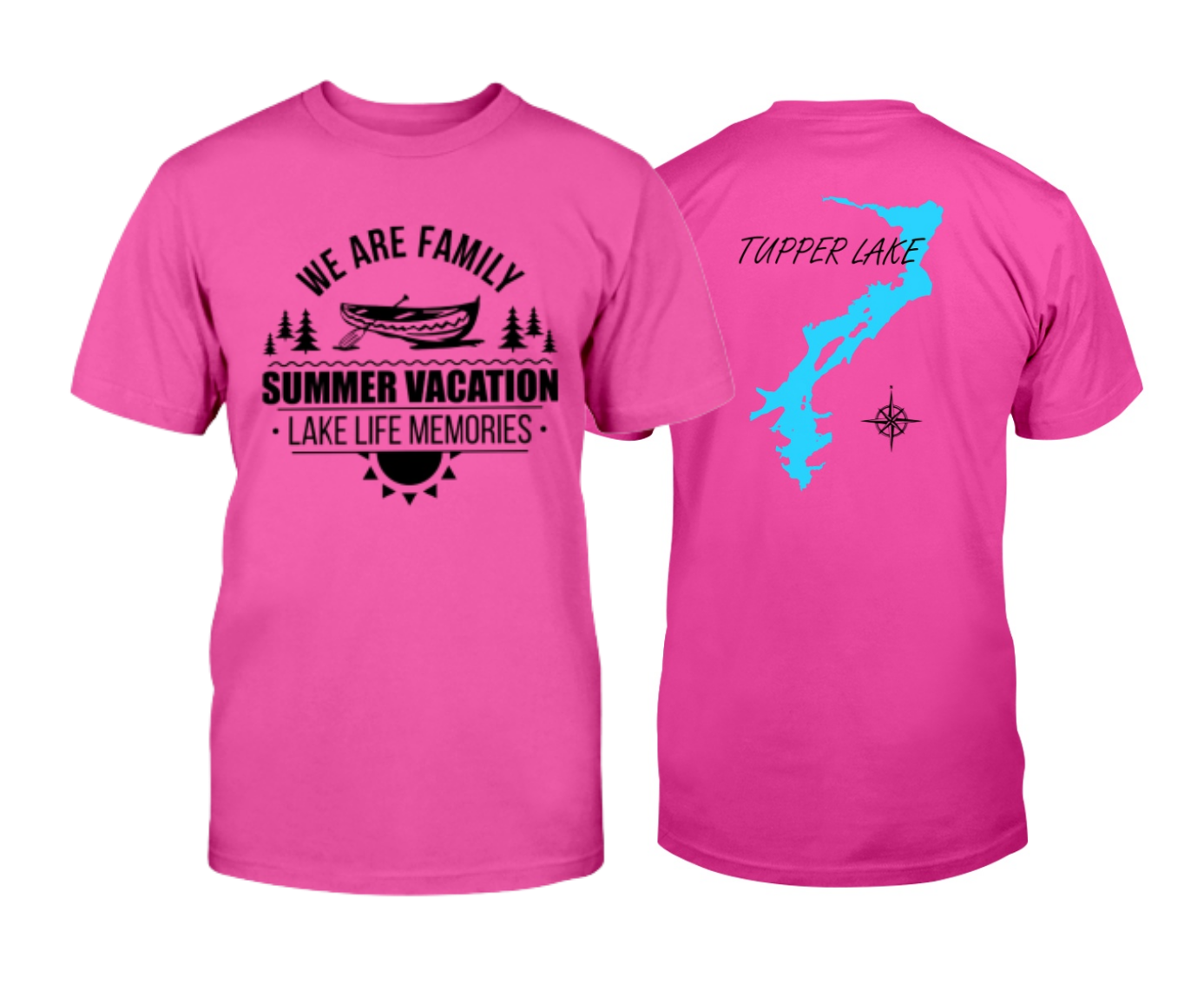 We are family . Lake Life memories Hot pink.