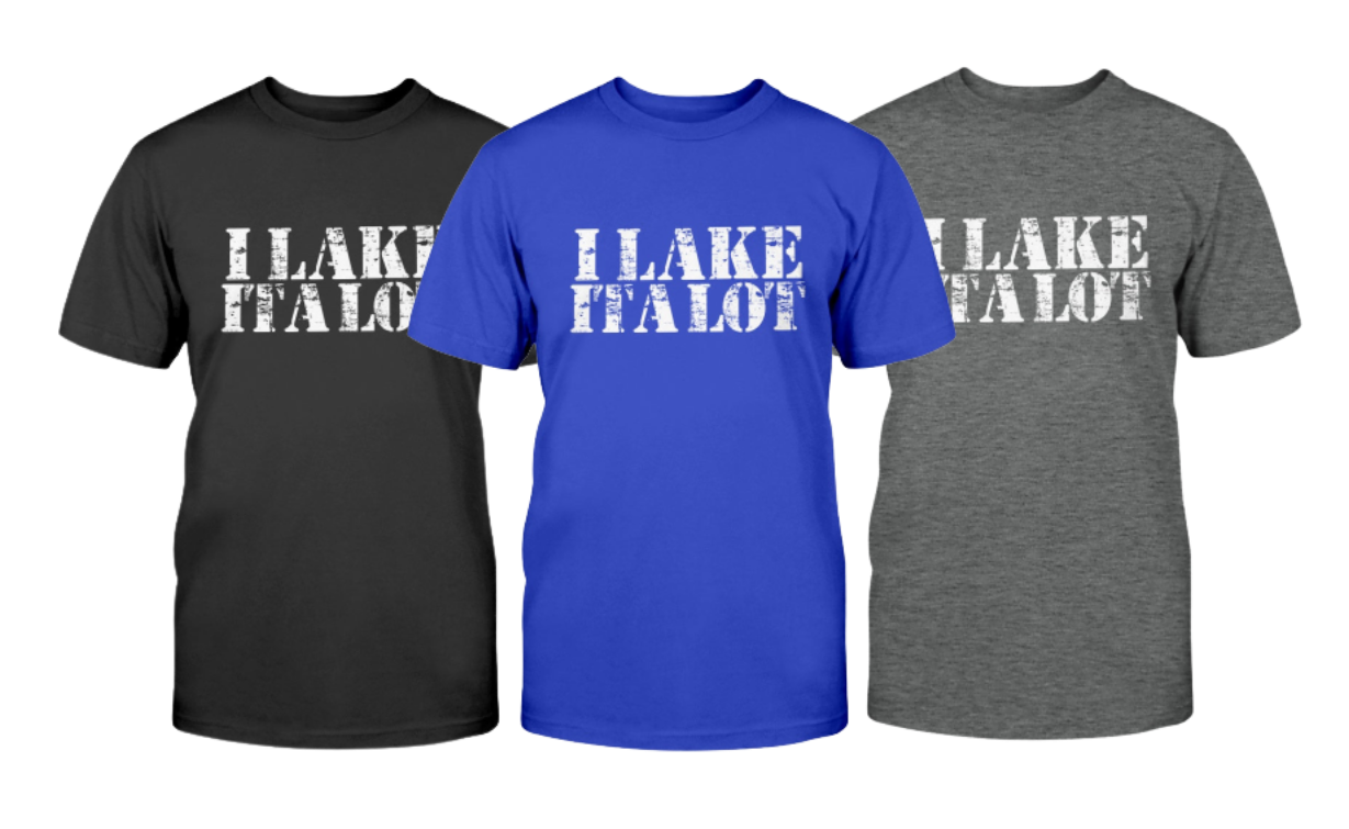 I lake it a lot adult tshirt colors