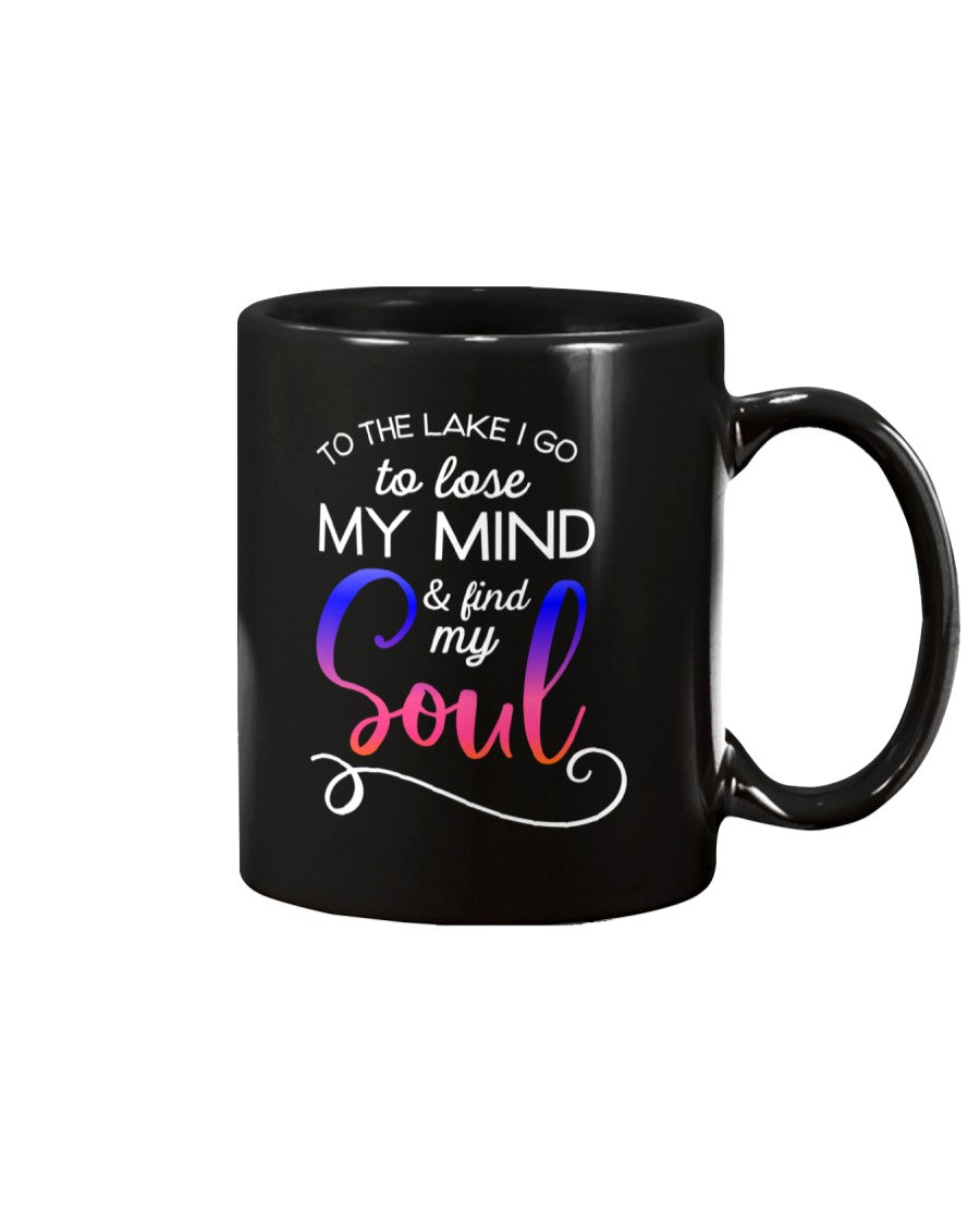 To teh lake I go to lose my mind and find my soul