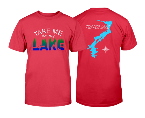 Take me to my lake custom tshirt in Red. Tupper Lake