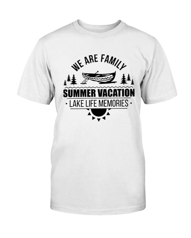 We are family lake life- white t-shirt